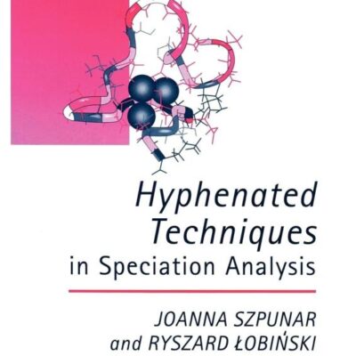 HYPHENATED TECHNIQUES IN SPECIATION ANALYSIS