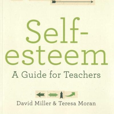 SELF-ESTEEM : A GUIDE FOR TEACHERS