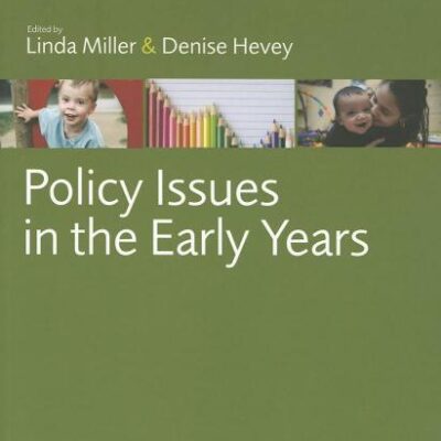 POLICY ISSUES IN THE EARLY YEARS