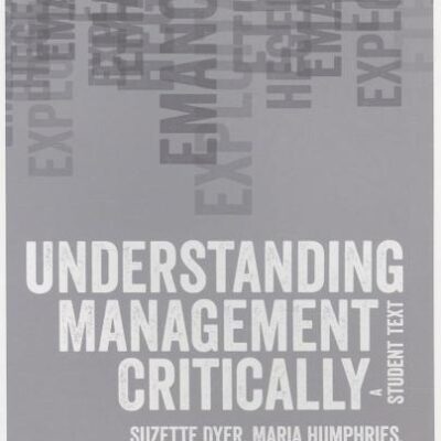 UNDERSTANDING MANAGEMENT CRITICALLY