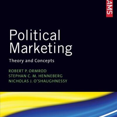 POLITICAL MARKETING: THEORY AND CONCEPTS