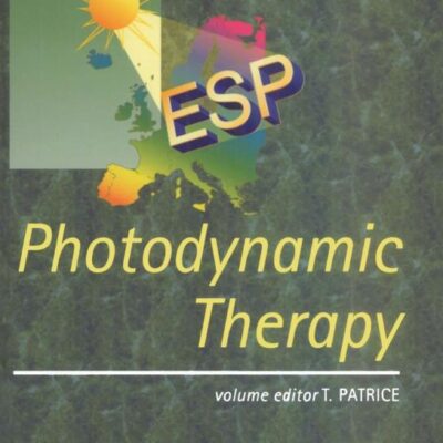 Photodynamic Therapy: Volume 2 (Comprehensive Series in Photochemical & Photobiological Sciences)