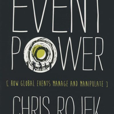 Event Power: How Global Events Manage and Manipulate
