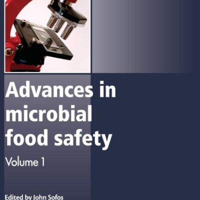 ADVANCES IN MICROBIAL FOOD SAFETY, VOLUME 1