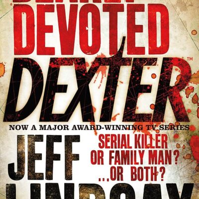 DEARLY DEVOTED DEXTER: DEXTER BOOK 2