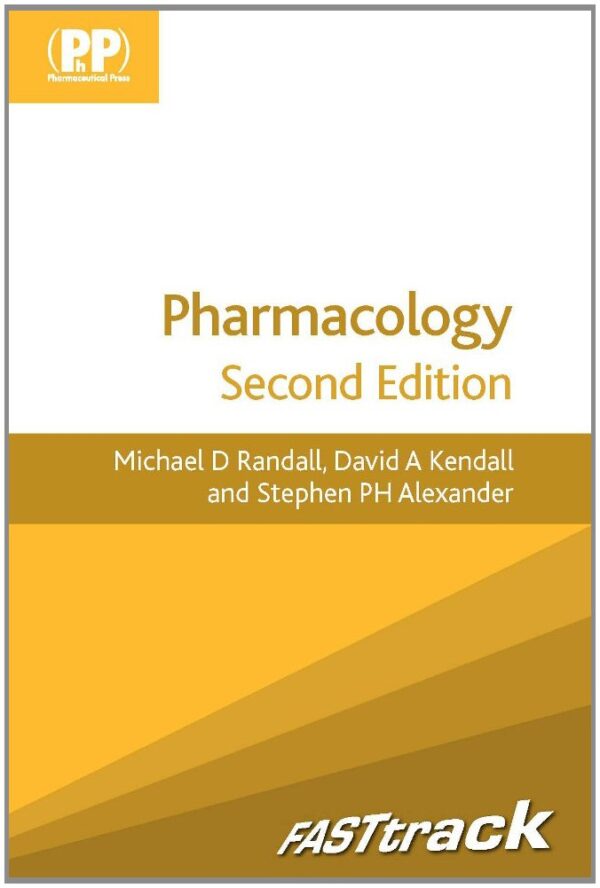 Pharmacology 2Ed: Fast Track (Pb 2012) (FASTtrack Pharmacy)