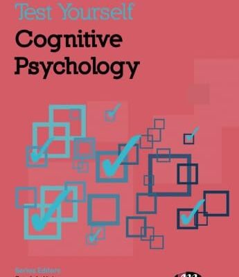 TEST YOURSELF: COGNITIVE PSYCHOLOGY : LEARNING THROUGH ASSESSMENT