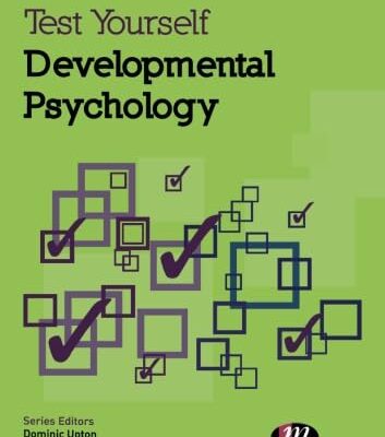 TEST YOURSELF: DEVELOPMENTAL PSYCHOLOGY : LEARNING THROUGH ASSESSMENT