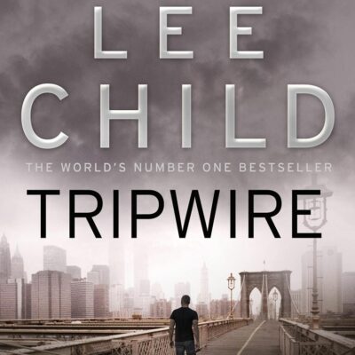 Tripwire: (Jack Reacher 3)