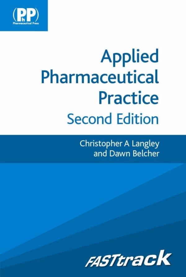 APPLIED PHARMACEUTICAL PRACTICE 2ED; FAST TRACK (PB 2012) (FASTtrack Pharmacy)