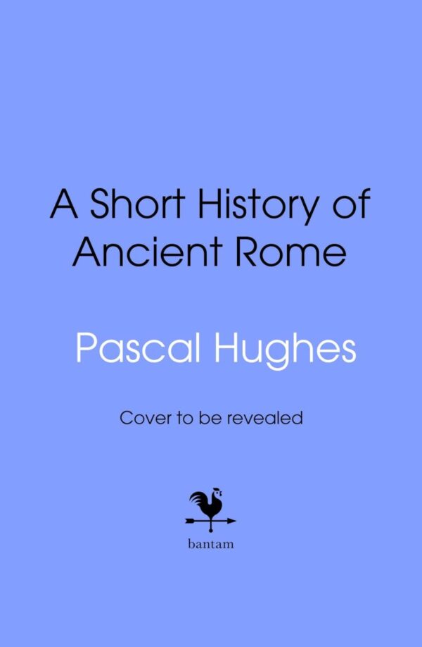 A Short History of Ancient Rome: From the hit 'Short History of...' podcast, this immersive book brings the Roman world to life