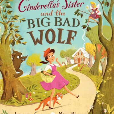 Cinderella's Sister and the Big Bad Wolf: Now a Major Film!