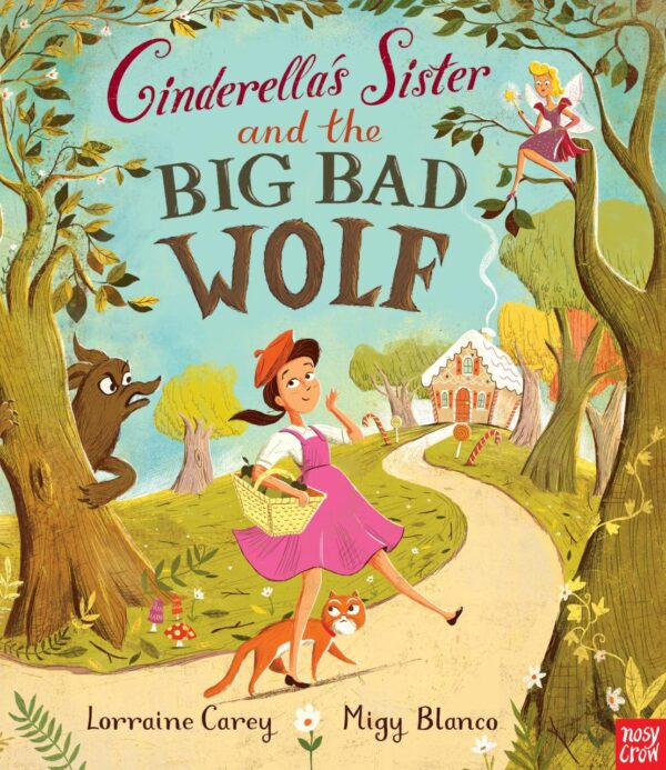 Cinderella's Sister and the Big Bad Wolf: Now a Major Film!
