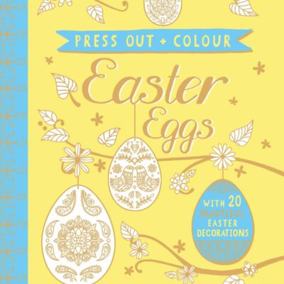 Press Out and Colour: Easter Eggs