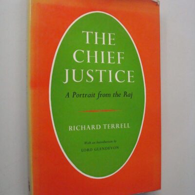 The Chief Justice: A Portrait from the Raj