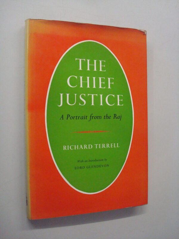 The Chief Justice: A Portrait from the Raj