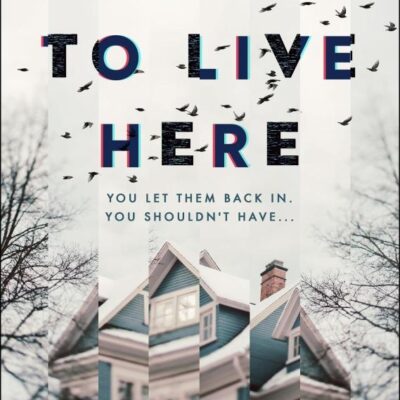 We Used to Live Here: The chilling psychological horror that will leave you sleeping with the lights on