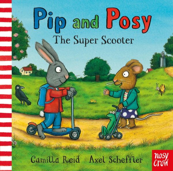 Pip and Posy: The Super Scooter: The Search For The Beginning And The End Of The Universe
