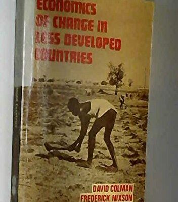 Economics of Change in Less Developed Countries