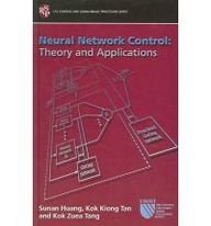 Neural Network for Control: Theory and Applications: No. 3 (CSI: Control & Signal/Image Processing S.)