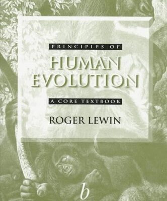 Principles of Human Evolution: A Core Textbook
