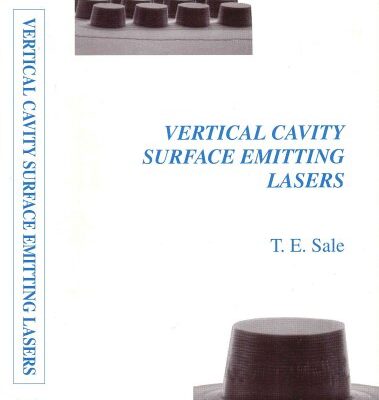 Vertical Cavity Surface Emitting Lasers: No. 2 (Electronic & Electrical Engineering Research Studies: Optoelectronics S.)