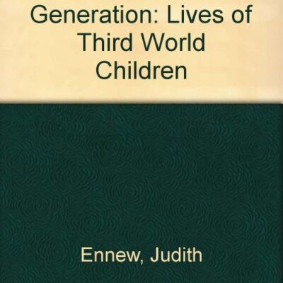 The Next Generation: Lives of Third World Children