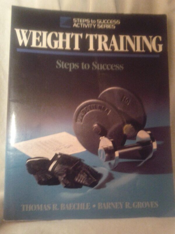 Weight Training (Steps to Success S.)