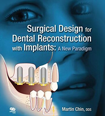 Surgical Design for Dental Reconstruction with Implants: A New Paradigm