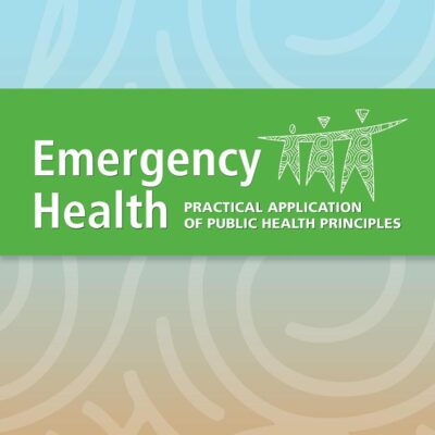 Emergency Health: Practical Application of Public Health Principles