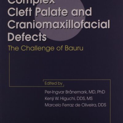 Rehabilitation of Complex Cleft Palate and Craniomaxiliofacial Effects: The Challenge of Bauru