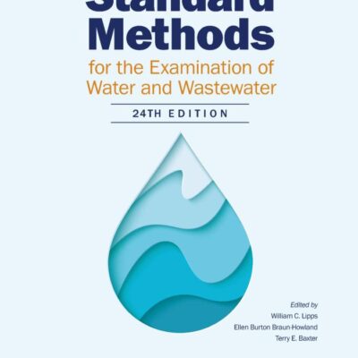 Standard Methods for the Examination of Water and Wastewater, 24th Edition