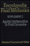 Encyclopedia Of Fluid Mechanics: Supp.1, Applied Mathematics