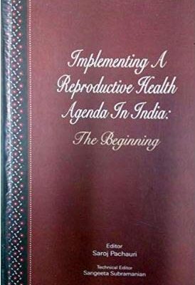 Implementing a reproductive health agenda in India: The beginning