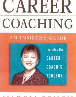 Career Coaching: An Insider's Guide
