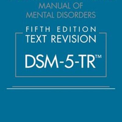 Diagnostic And Statistical Manual Of Mental Disorders Text Revision Dsm 5 Tr 5Ed (Pb 2022)