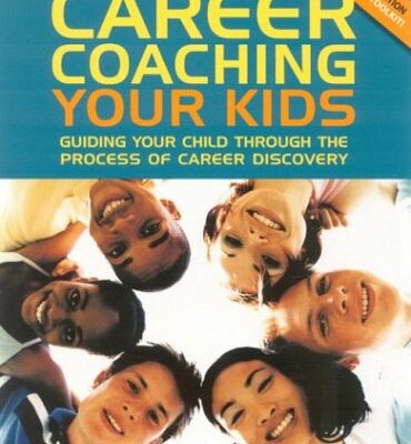 Career Coaching Your Kids