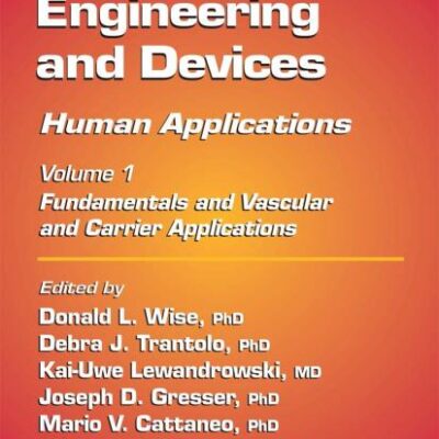 BIOMATERIALS ENGINEERING AND DEVICES: HUMAN APPLICATIONS VOL. 1 (HB)