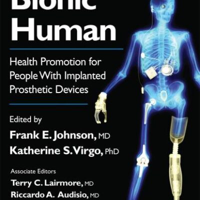 BIONIC HUMAN: HEALTH PROMOTION FOR PEOPLE WITH IMPLANTED PROSTHETIC DEVICES