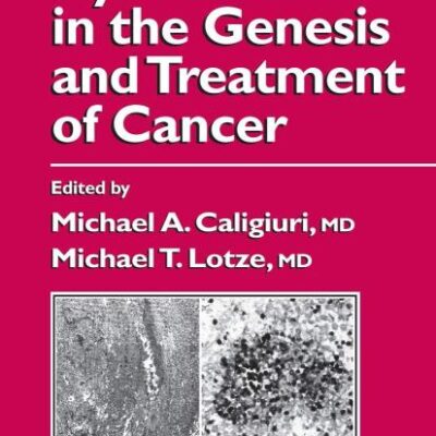 CYTOKINES IN THE GENESIS AND TREATMENT OF CANCER (HB)