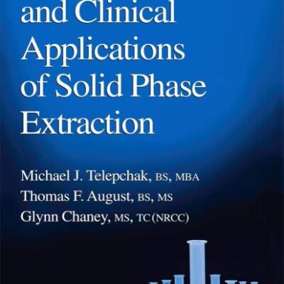 Forensic and Clinical Applications of Solid Phase Extraction (Forensic Science and Medicine)