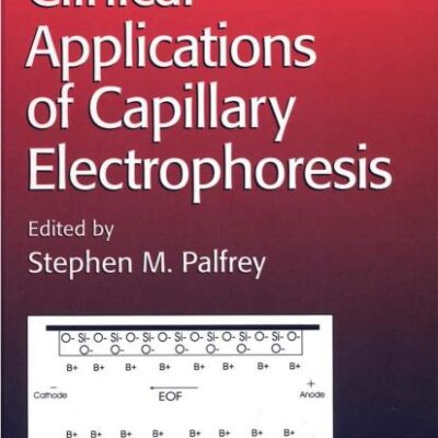 CLINICAL APPLICATIONS OF CAPILLARY ELECTROPHORESIS (HB)