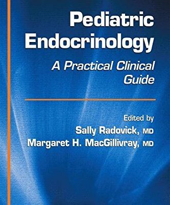 Pediatric Endocrinology: A Practical Clinical Guide (Contemporary Endocrinology)