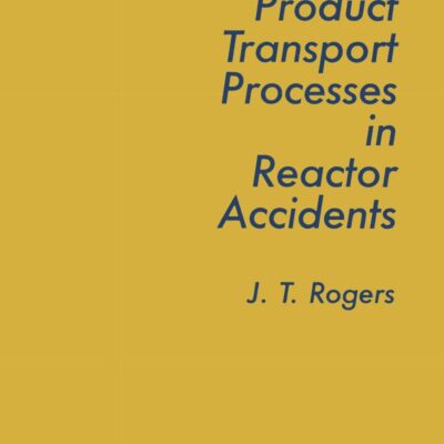 FISSION PRODUCT AND TRANSPORT PROCESSES IN REACTOR ACCIDENTS