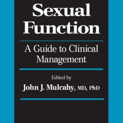 Male Sexual Function: A Guide To Clinical Management (Hb)