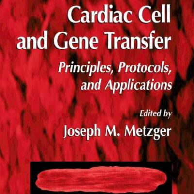 Cardiac Cell and Gene Transfer: 219 (Methods in Molecular Biology)