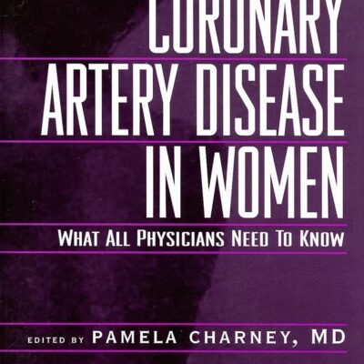 Coronary Artery Disease in Women (Women's Health Series)