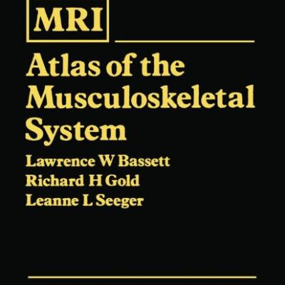 MRI Atlas of the Muscoskeletal System