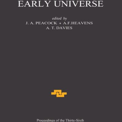 PHYSICS OF THE EARLY UNIVERSE