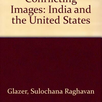 Conflicting Images: India and the United States